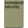 Homeland Security by United States Congressional House