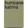 Hurricane Katrina by Peter Benoit