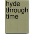 Hyde Through Time