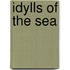 Idylls Of The Sea