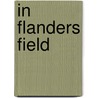 In Flanders Field by Trevor Royle