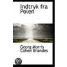 Indtryk Fra Polen by Georg Morris C. Brandes
