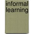 Informal Learning