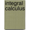 Integral Calculus by H.B. Phillips