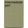 Intermediate Perl by Randal L. Schwartz