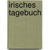 Irisches Tagebuch door Heinrich Böll