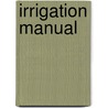 Irrigation Manual door Walter P. Butler