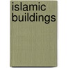 Islamic Buildings door Princeton Architectural Press