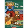 It's A Dog's Life door John R. Erickson