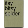 Itsy Bitsy Spider door Kimberly Shursen