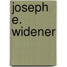 Joseph E. Widener door Ronald Cohn