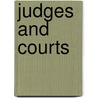 Judges and Courts by Kathiann M. Kowalski