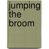 Jumping the Broom door Ronald Cohn