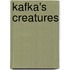 Kafka's Creatures