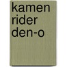 Kamen Rider Den-O by Ronald Cohn