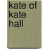 Kate Of Kate Hall