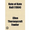 Kate Of Kate Hall door Ellen Thorneycroft Fowler
