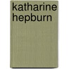 Katharine Hepburn door James Robert Parish