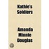 Kathie's Soldiers