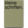 Kleine Schriften. door Johan-Georg Schlosser