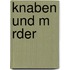 Knaben Und M Rder