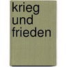 Krieg und Frieden door Leo Tolstoy