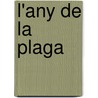 L'any de la plaga by Marc Pastor