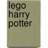 Lego Harry Potter by Elizabeth Dowsett