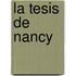 La Tesis de Nancy