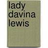 Lady Davina Lewis door Ronald Cohn
