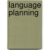 Language Planning by Frederic P. Miller