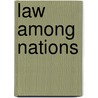 Law Among Nations door James L. Taulbee