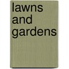 Lawns And Gardens door Nils Jnsson-Rose