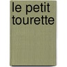 Le Petit Tourette door Ronald Cohn