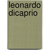 Leonardo Dicaprio door Frederic P. Miller