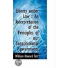 Liberty Under Law by William Howard Taft