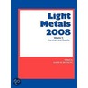 Light Metals 2008 door David H. Deyoung