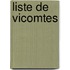 Liste de Vicomtes