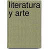 Literatura Y Arte by Ralph Kite