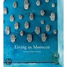 Living in Morocco door Rene Stoeltie