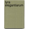 Lyra Elegantiarum door Frederick Locker-Lampson