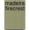 Madeira Firecrest door Ronald Cohn