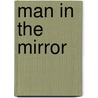 Man in the Mirror door Colleen Wait