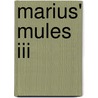 Marius' Mules Iii door S.J. A. Turney