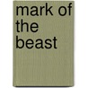 Mark Of The Beast door Alfredo Bonadeo