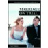 Marriage On Trial