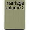Marriage Volume 2 door Susan Ferrier