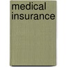 Medical Insurance door Cynthia Newby