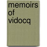 Memoirs Of Vidocq door Francois Eugene Vidocq
