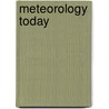 Meteorology Today door C. Donald Ahrens